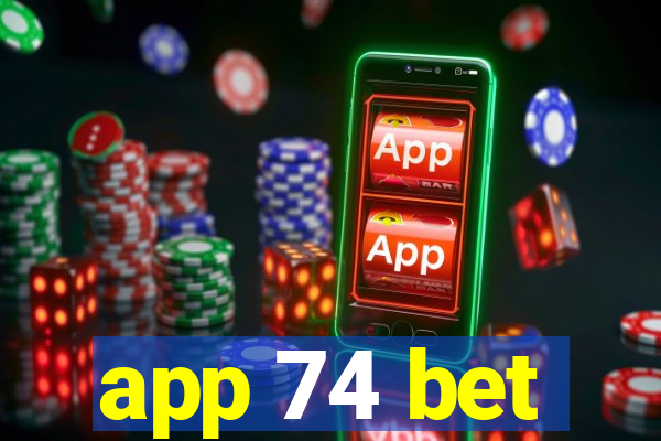 app 74 bet